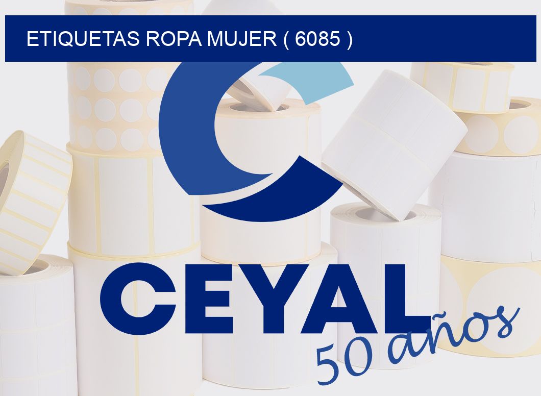 ETIQUETAS ROPA MUJER ( 6085 )