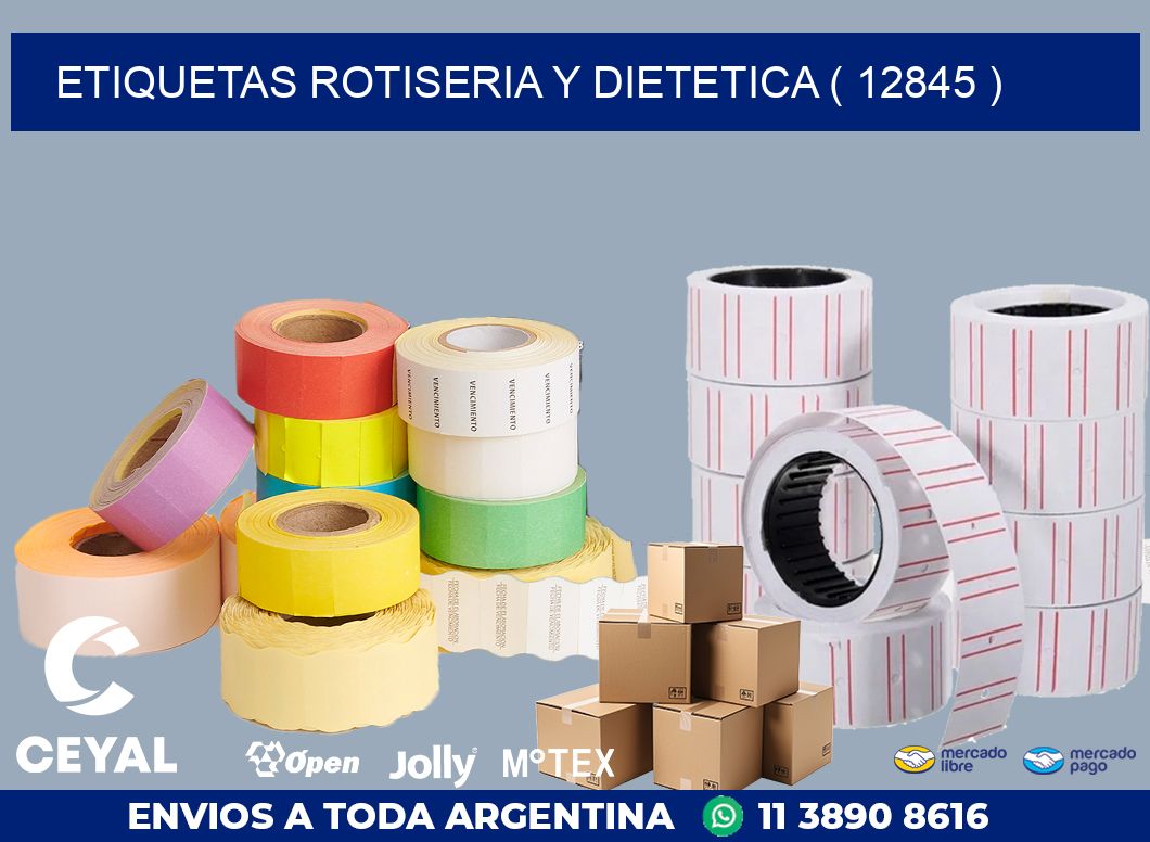 ETIQUETAS ROTISERIA Y DIETETICA ( 12845 )