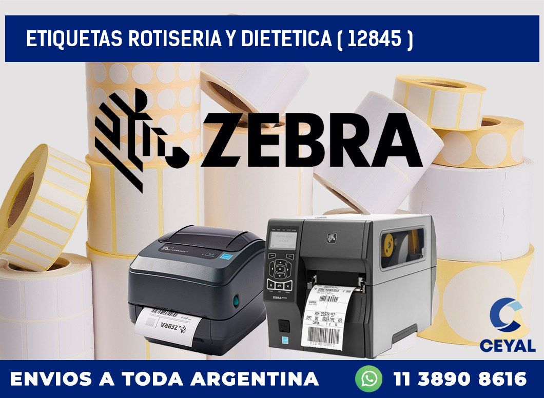 ETIQUETAS ROTISERIA Y DIETETICA ( 12845 )