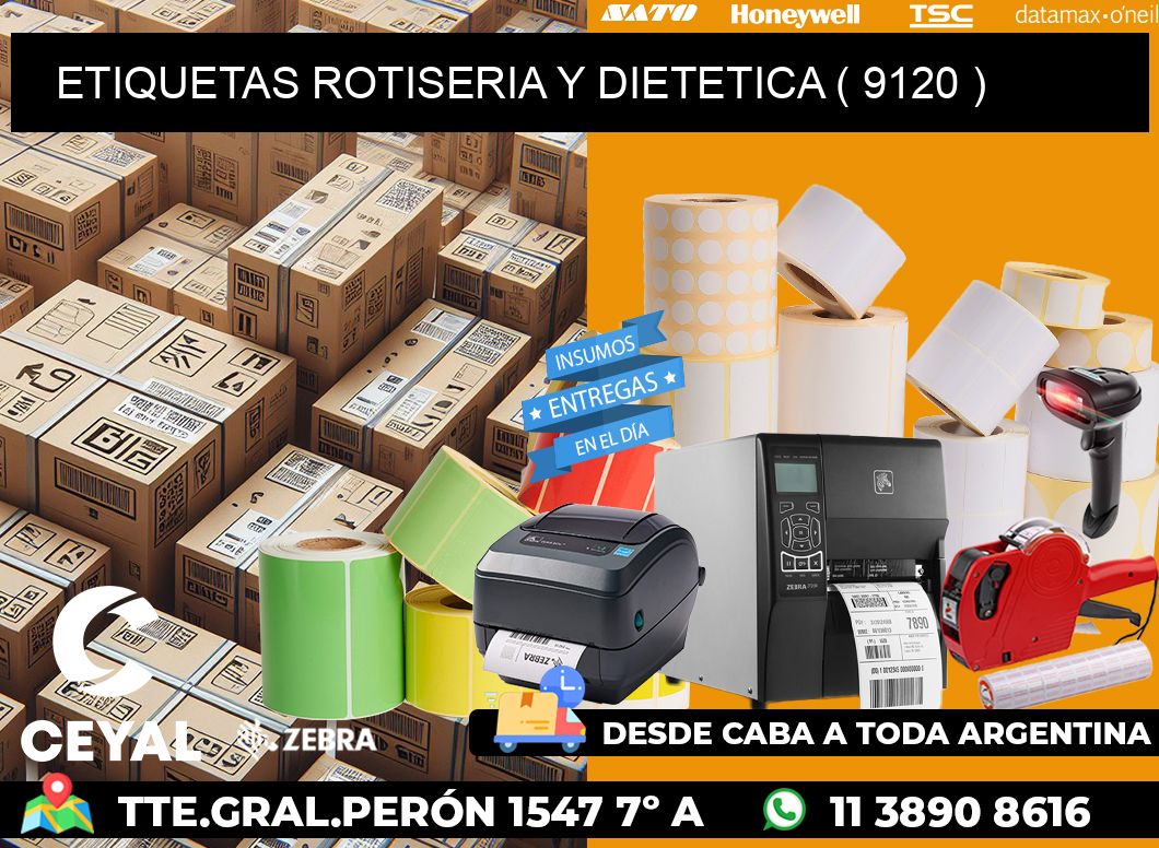 ETIQUETAS ROTISERIA Y DIETETICA ( 9120 )