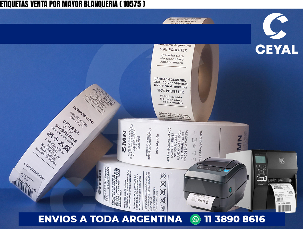 ETIQUETAS VENTA POR MAYOR BLANQUERIA ( 10575 )