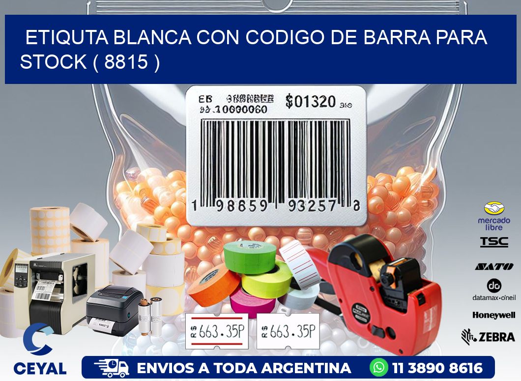 ETIQUTA BLANCA CON CODIGO DE BARRA PARA STOCK ( 8815 )