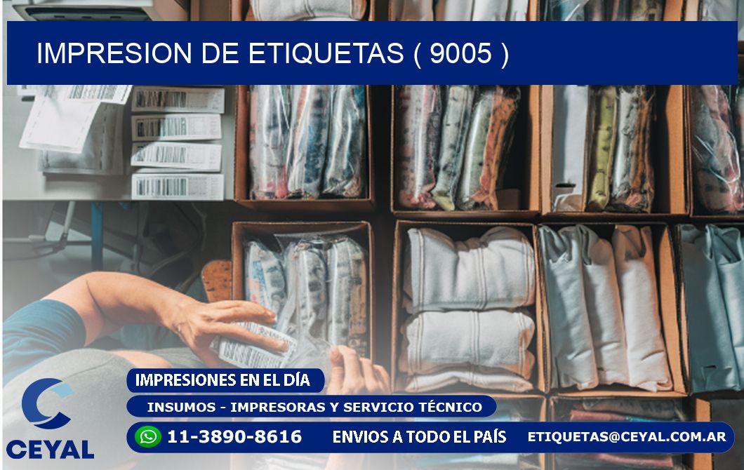 IMPRESION DE ETIQUETAS ( 9005 )