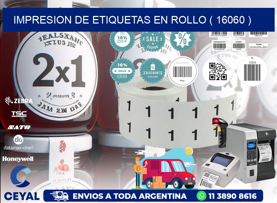 IMPRESION DE ETIQUETAS EN ROLLO ( 16060 )