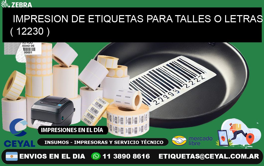 IMPRESION DE ETIQUETAS PARA TALLES O LETRAS ( 12230 )