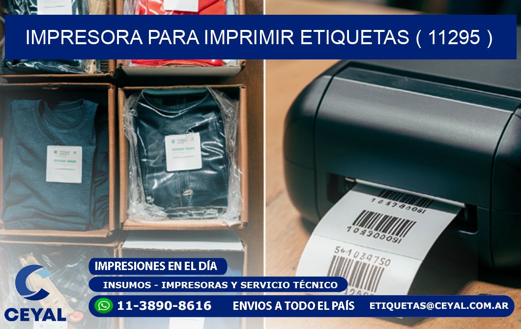 IMPRESORA PARA IMPRIMIR ETIQUETAS ( 11295 )