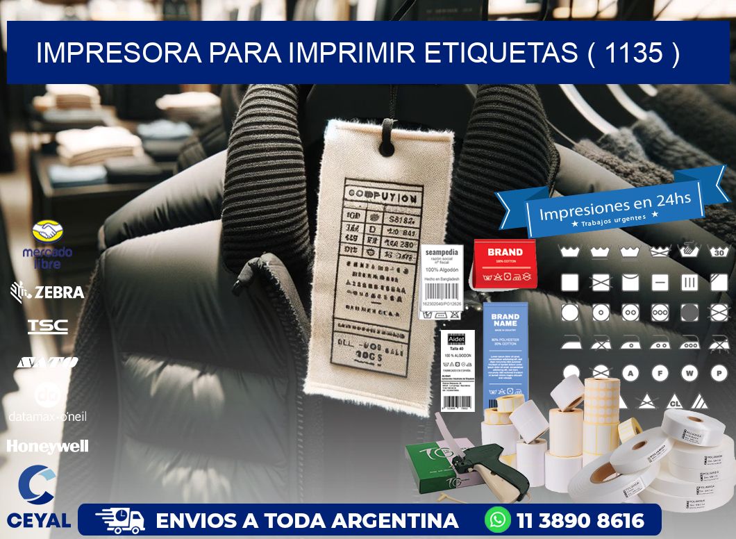 IMPRESORA PARA IMPRIMIR ETIQUETAS ( 1135 )
