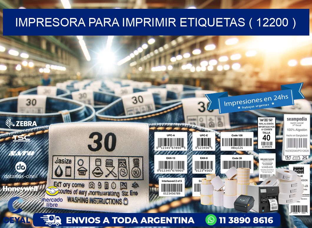 IMPRESORA PARA IMPRIMIR ETIQUETAS ( 12200 )