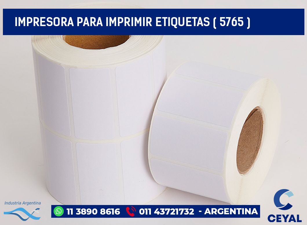IMPRESORA PARA IMPRIMIR ETIQUETAS ( 5765 )
