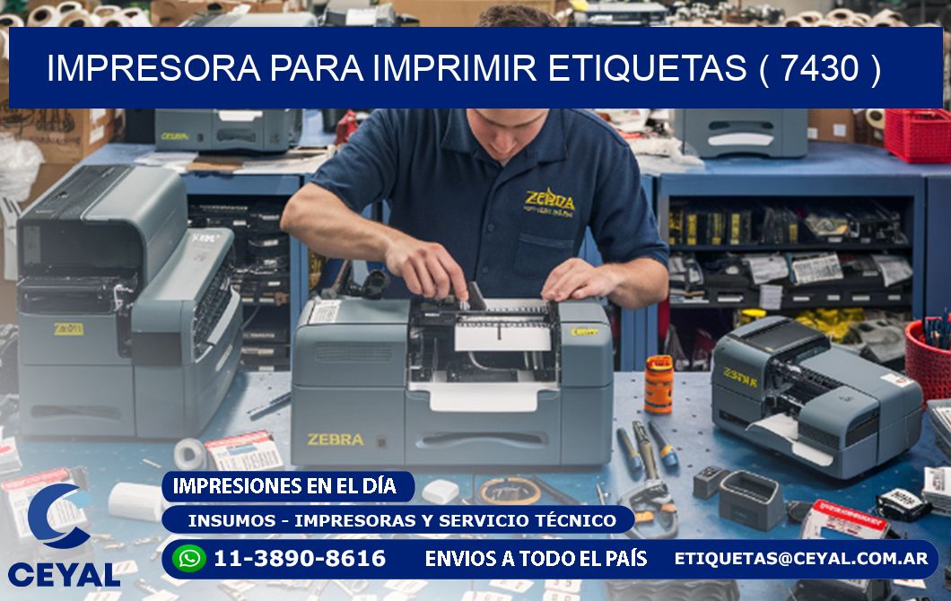 IMPRESORA PARA IMPRIMIR ETIQUETAS ( 7430 )