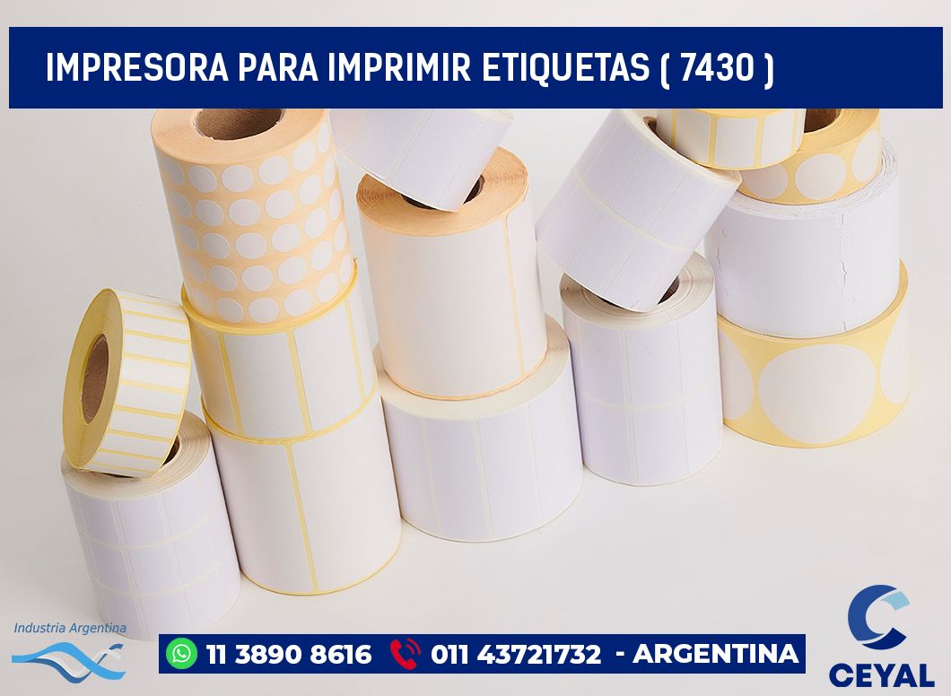 IMPRESORA PARA IMPRIMIR ETIQUETAS ( 7430 )