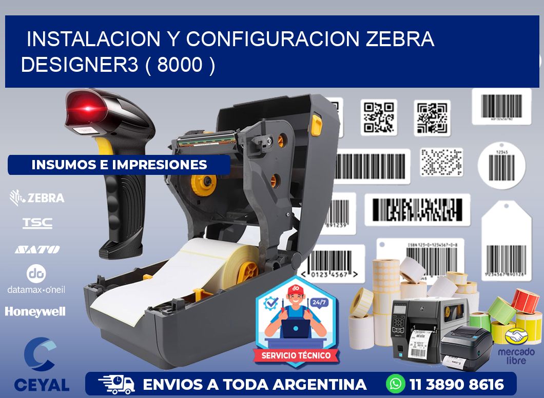 INSTALACION Y CONFIGURACION ZEBRA DESIGNER3 ( 8000 )