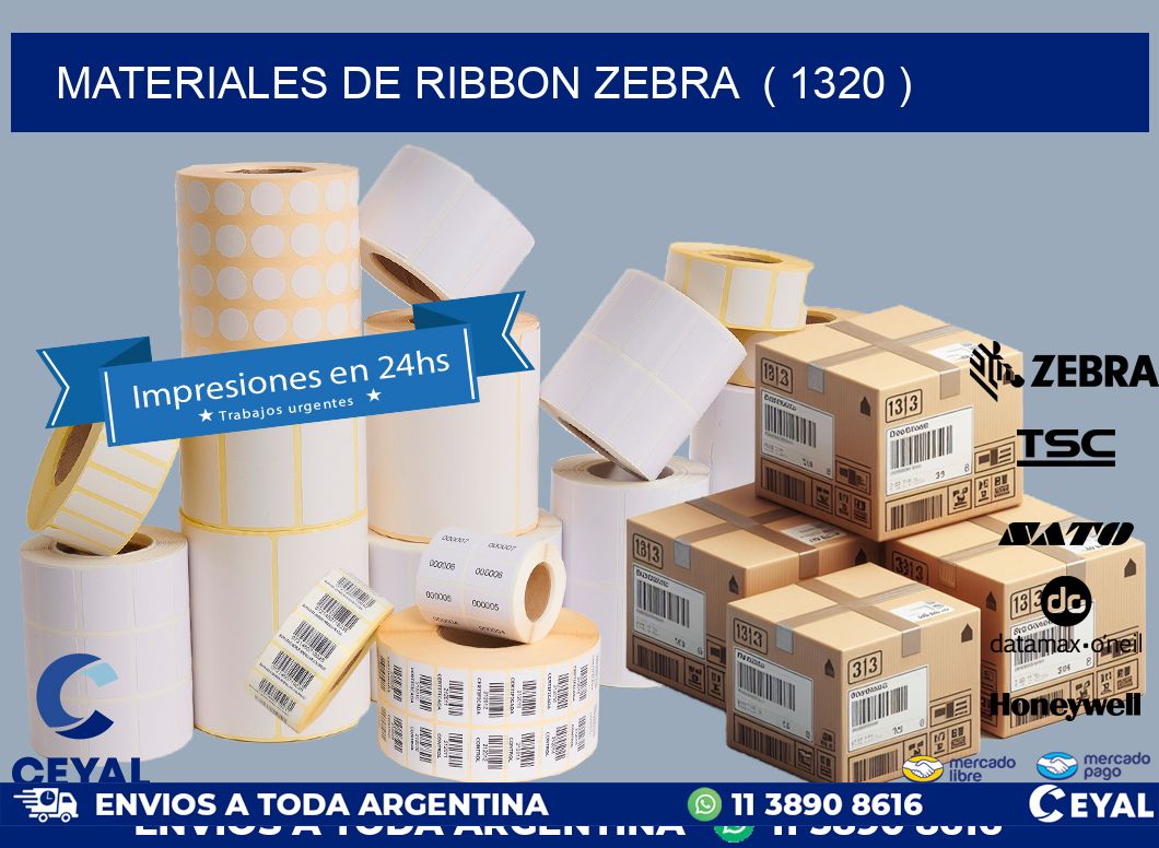 MATERIALES DE RIBBON ZEBRA ( 1320 )