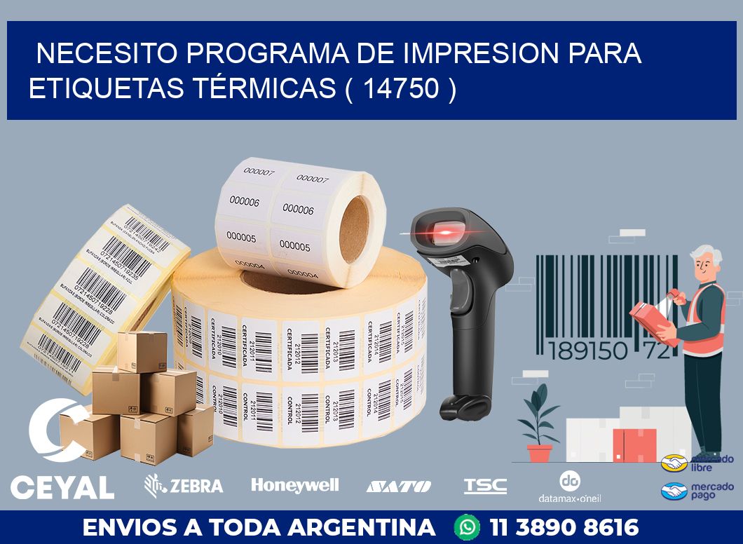 NECESITO PROGRAMA DE IMPRESION PARA ETIQUETAS TÉRMICAS ( 14750 )