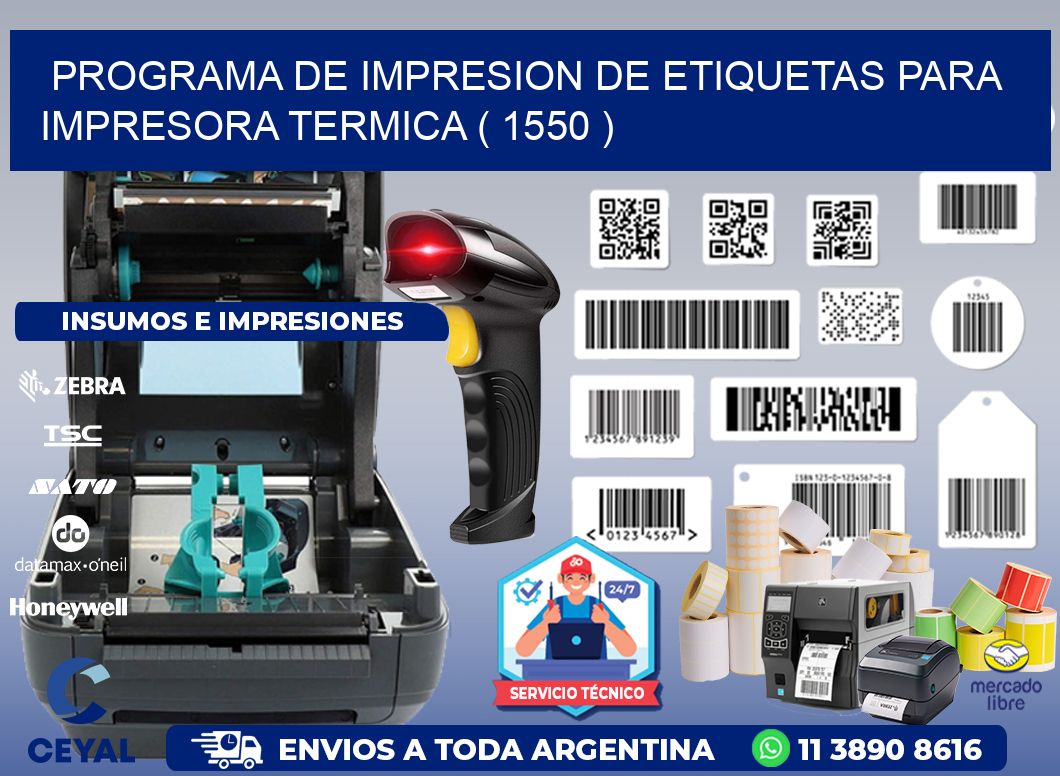 PROGRAMA DE IMPRESION DE ETIQUETAS PARA IMPRESORA TERMICA ( 1550 )