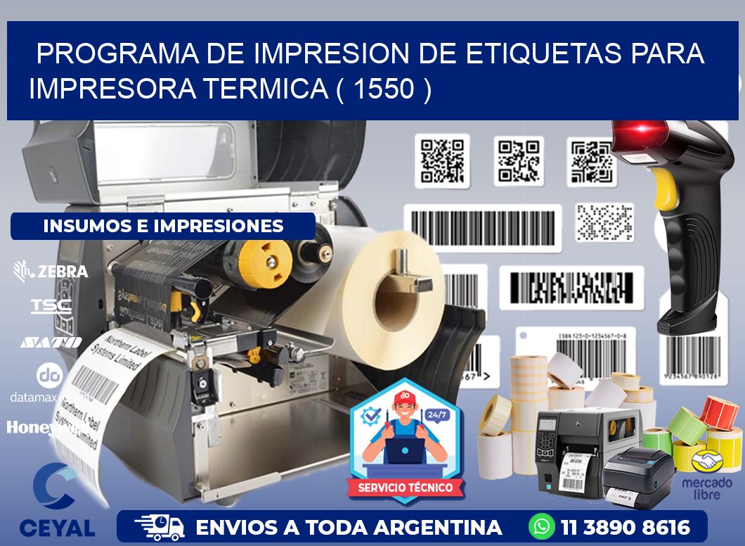 PROGRAMA DE IMPRESION DE ETIQUETAS PARA IMPRESORA TERMICA ( 1550 )