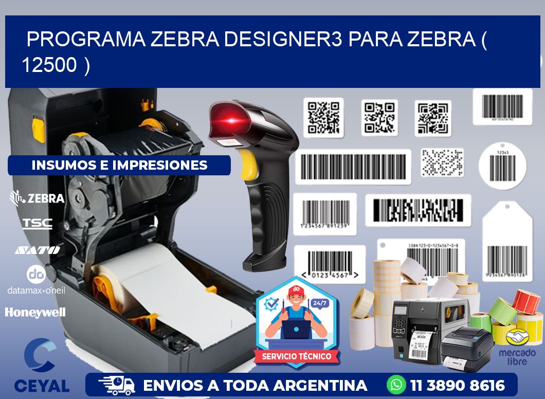 PROGRAMA ZEBRA DESIGNER3 PARA ZEBRA ( 12500 )