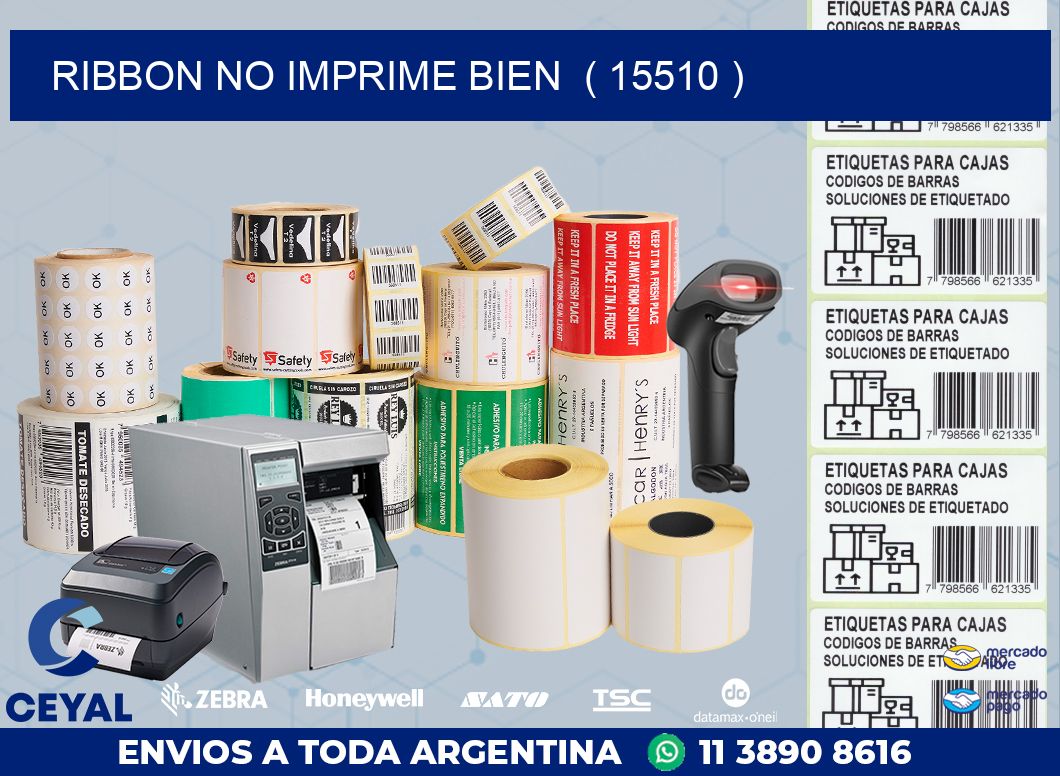RIBBON NO IMPRIME BIEN  ( 15510 )