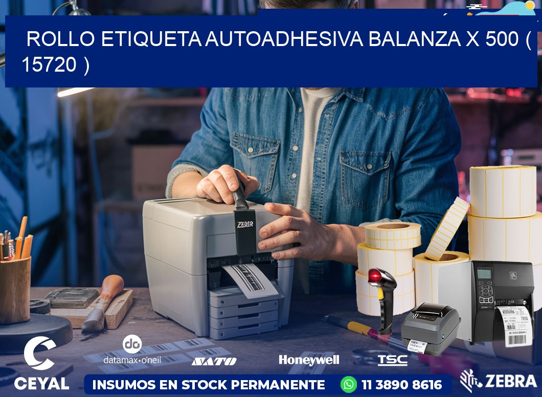 ROLLO ETIQUETA AUTOADHESIVA BALANZA X 500 ( 15720 )
