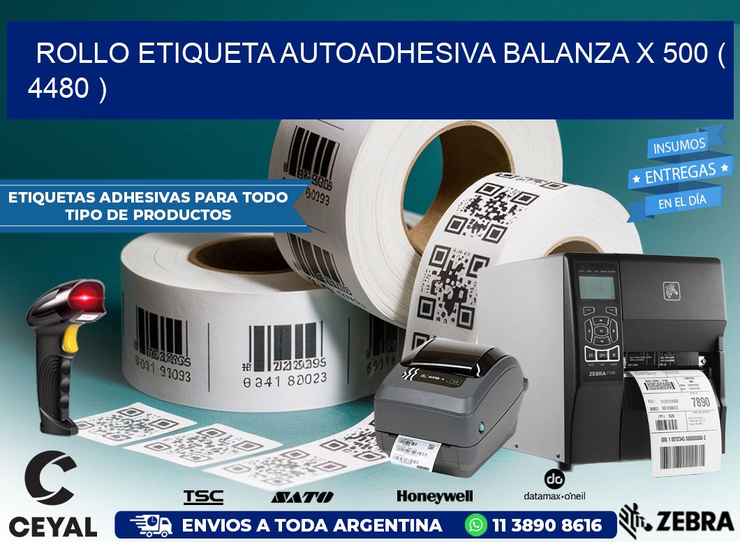 ROLLO ETIQUETA AUTOADHESIVA BALANZA X 500 ( 4480 )