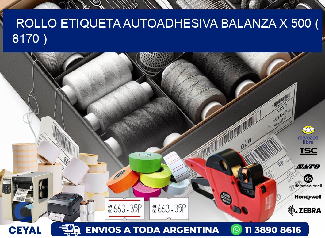 ROLLO ETIQUETA AUTOADHESIVA BALANZA X 500 ( 8170 )