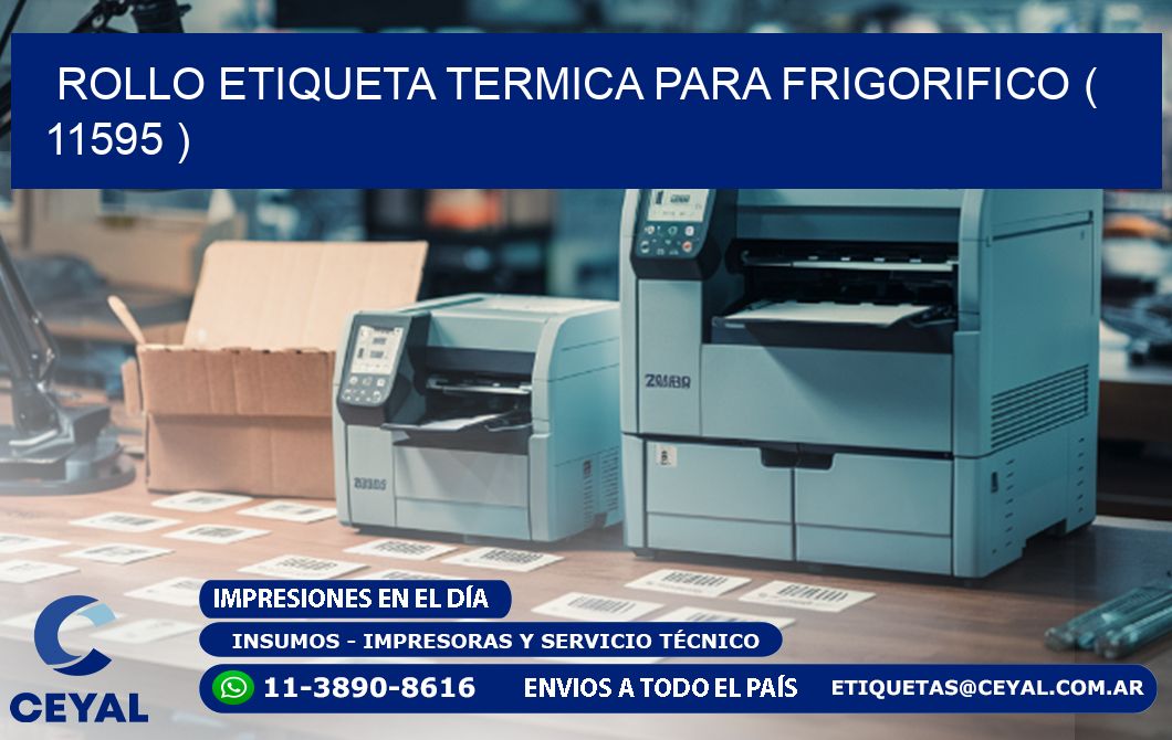 ROLLO ETIQUETA TERMICA PARA FRIGORIFICO ( 11595 )