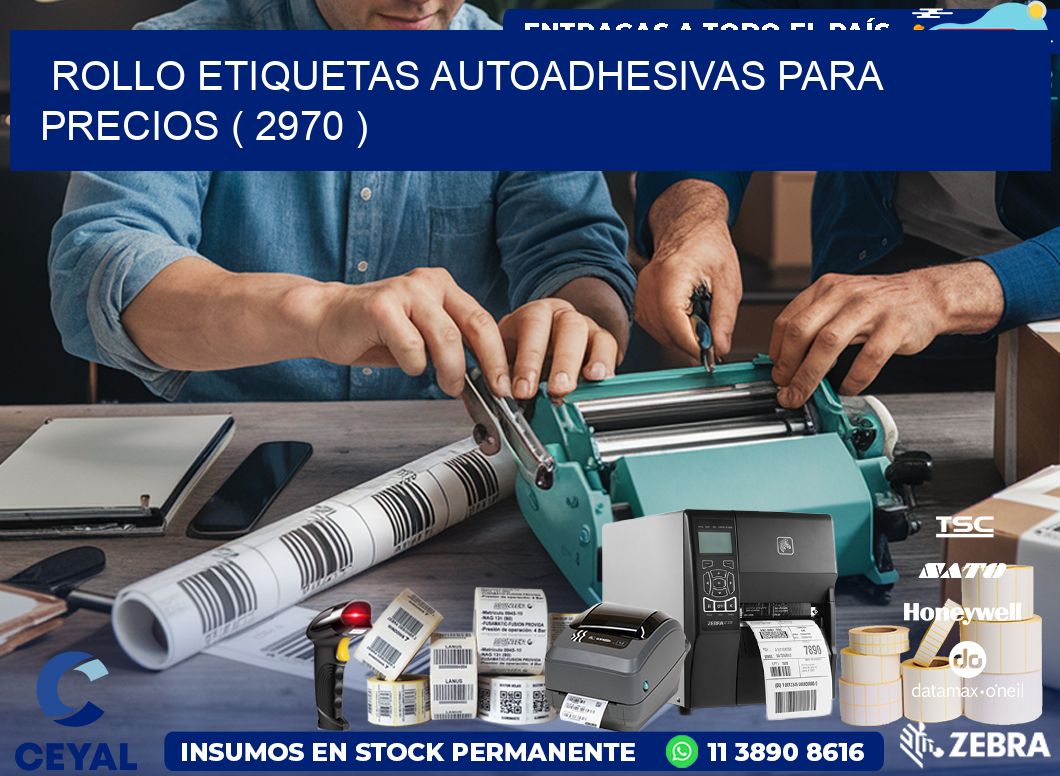 ROLLO ETIQUETAS AUTOADHESIVAS PARA PRECIOS ( 2970 )