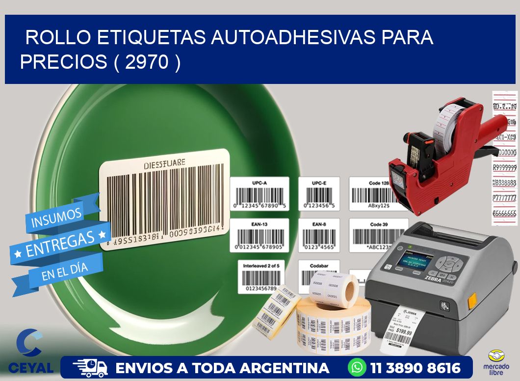 ROLLO ETIQUETAS AUTOADHESIVAS PARA PRECIOS ( 2970 )
