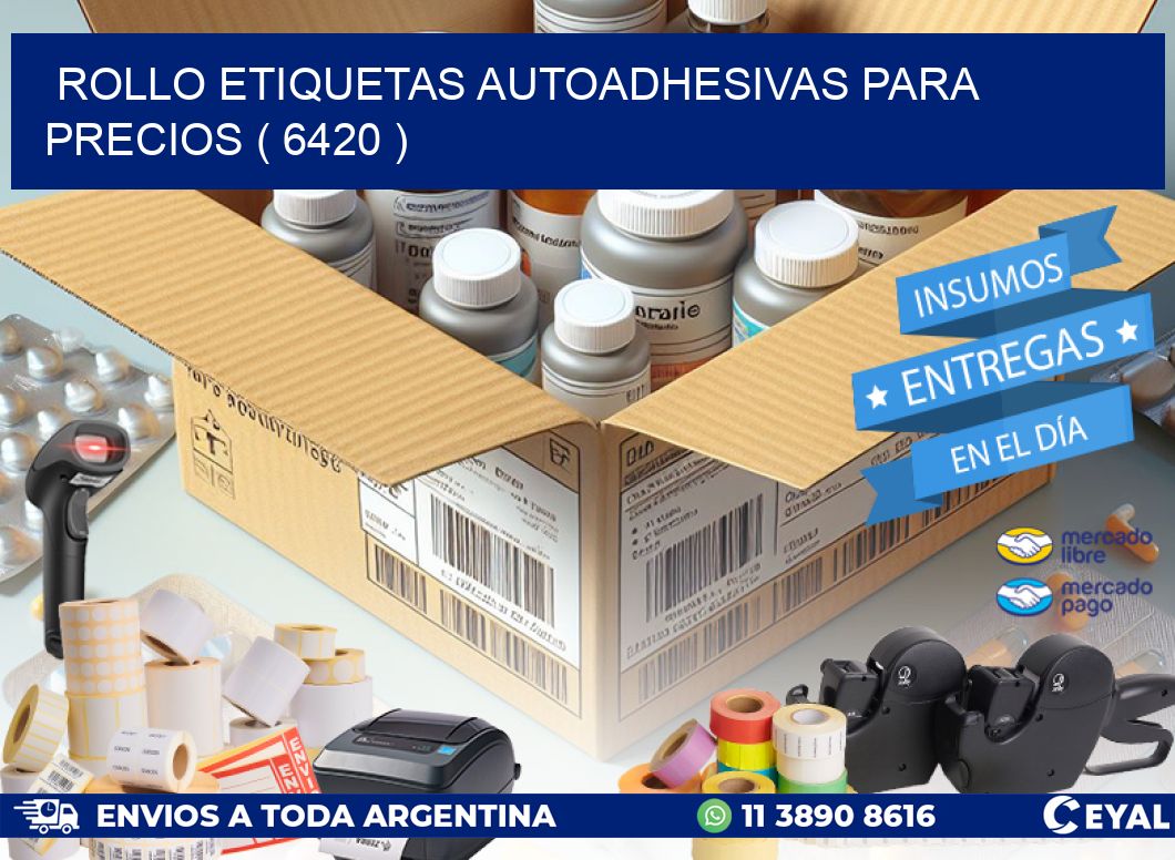 ROLLO ETIQUETAS AUTOADHESIVAS PARA PRECIOS ( 6420 )