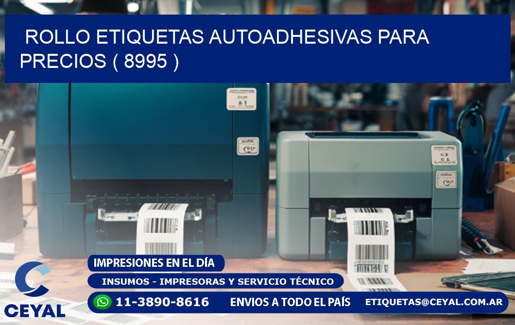 ROLLO ETIQUETAS AUTOADHESIVAS PARA PRECIOS ( 8995 )