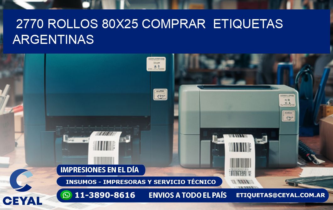 2770 ROLLOS 80X25 COMPRAR ETIQUETAS ARGENTINAS