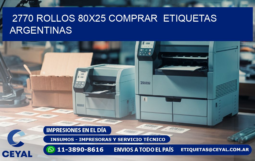2770 ROLLOS 80X25 COMPRAR ETIQUETAS ARGENTINAS