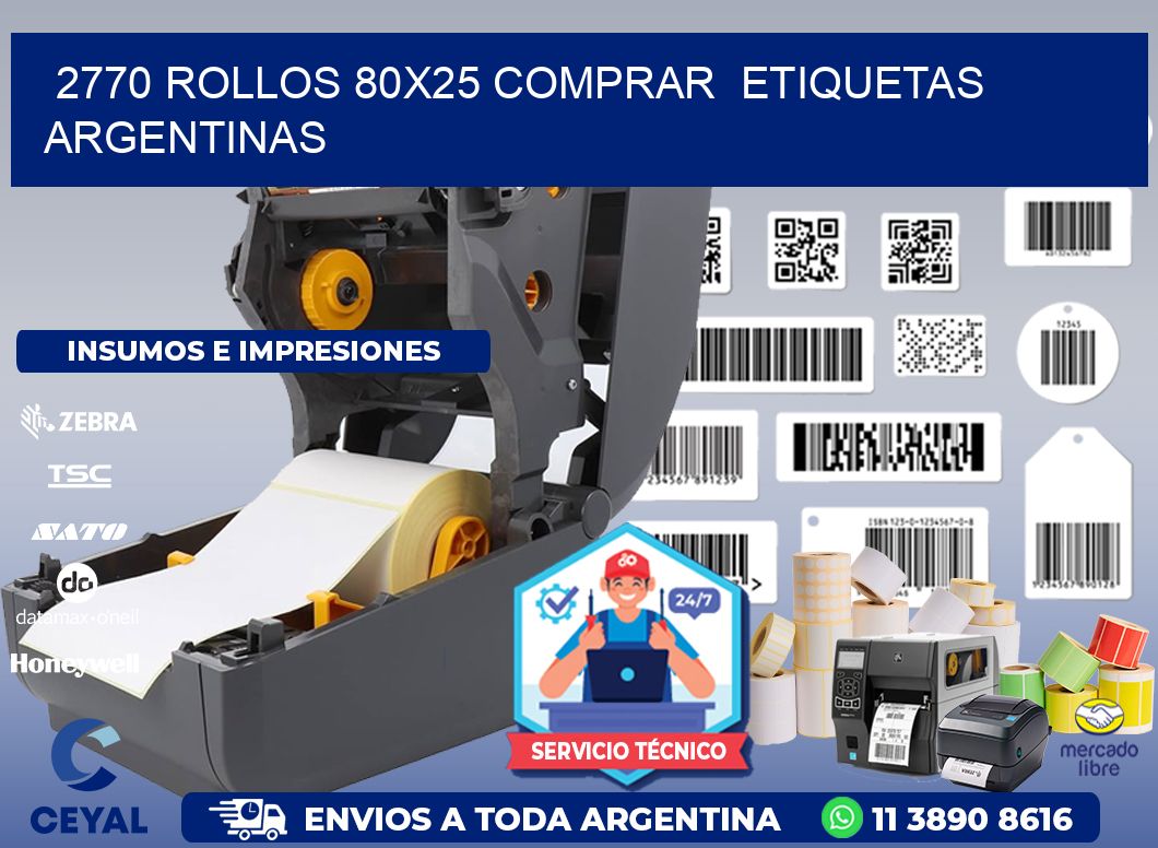 2770 ROLLOS 80X25 COMPRAR ETIQUETAS ARGENTINAS
