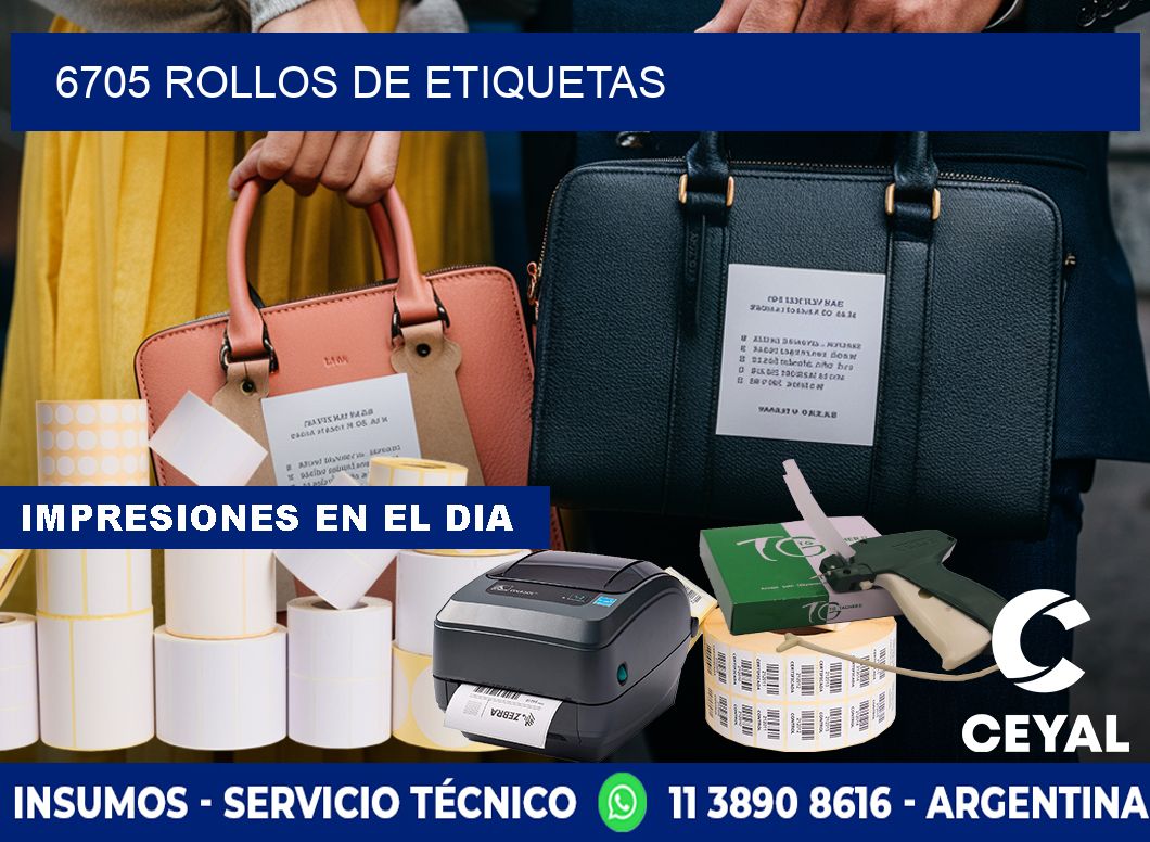 6705 ROLLOS DE ETIQUETAS