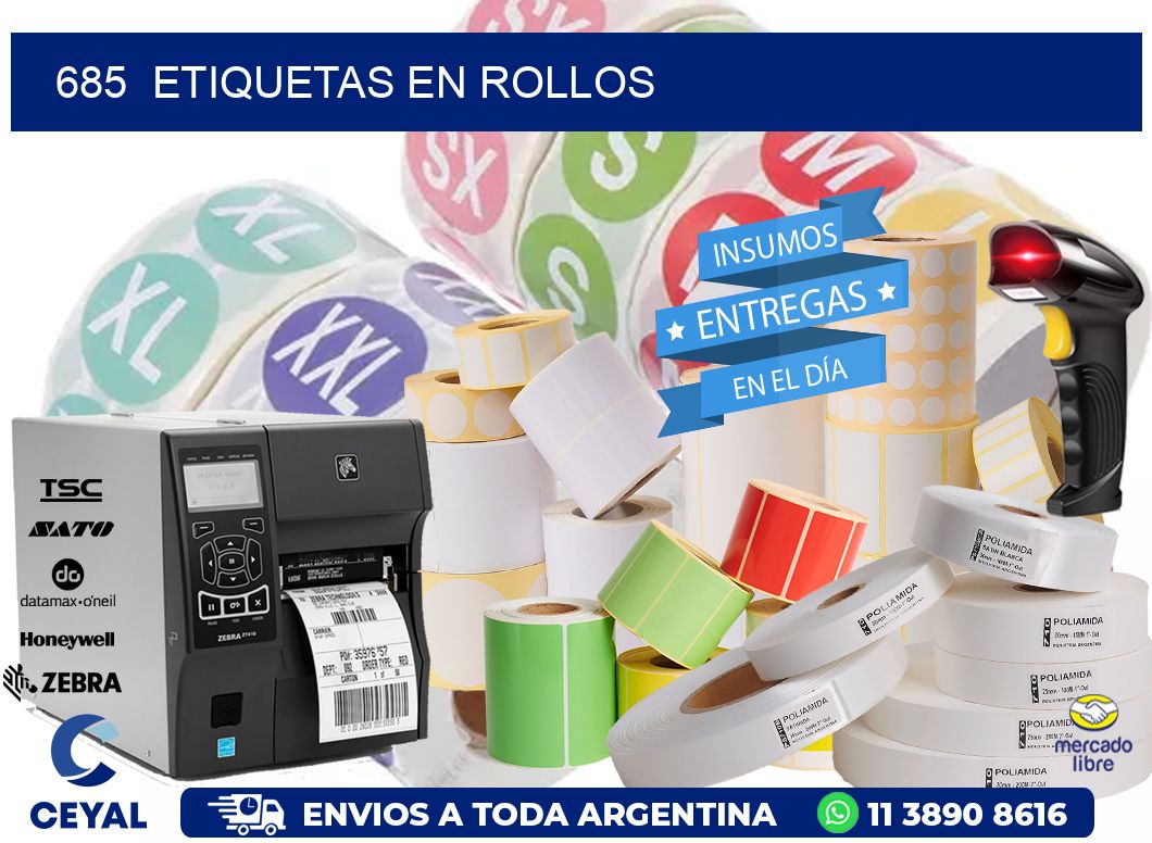685 ETIQUETAS EN ROLLOS