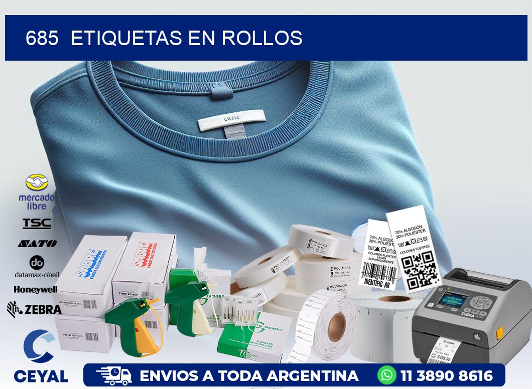 685 ETIQUETAS EN ROLLOS