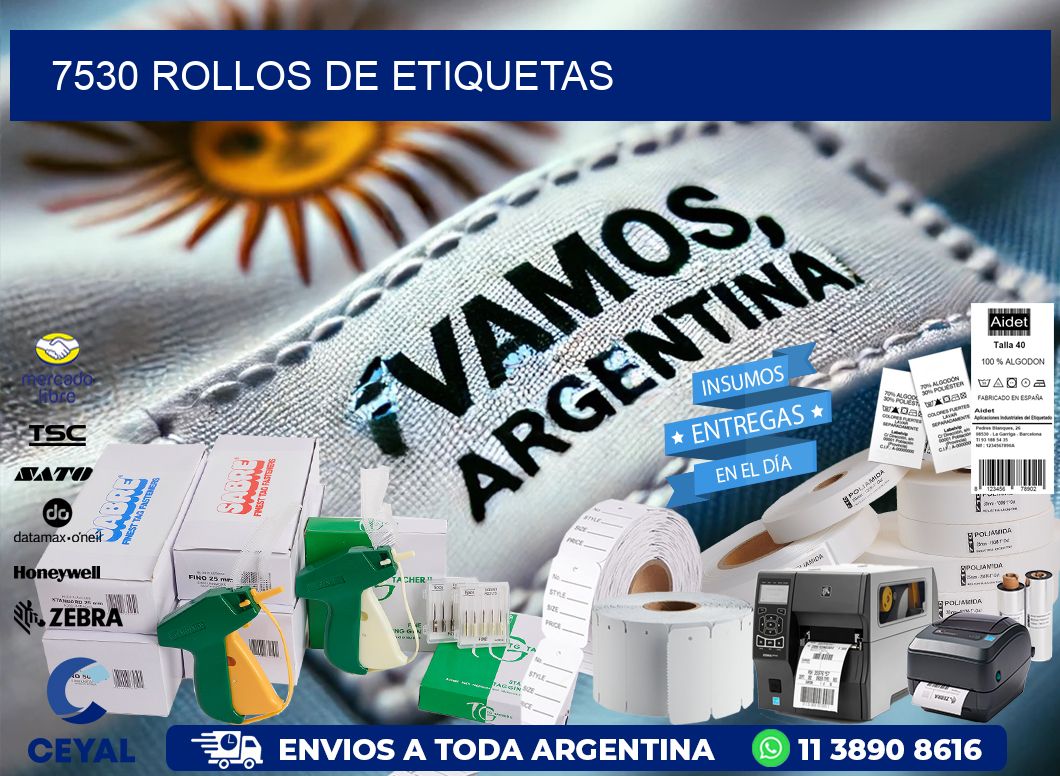 7530 ROLLOS DE ETIQUETAS
