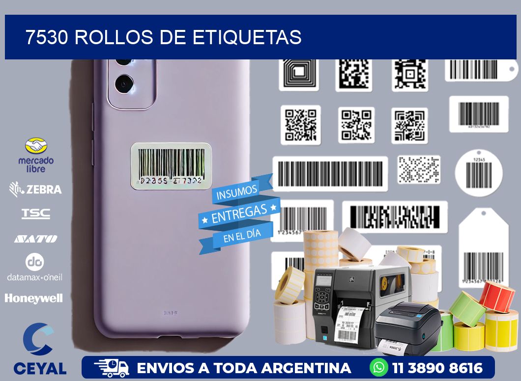 7530 ROLLOS DE ETIQUETAS