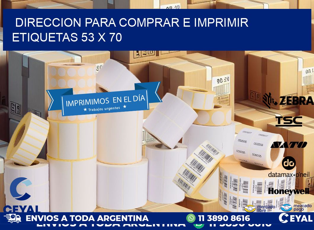 DIRECCION PARA COMPRAR E IMPRIMIR ETIQUETAS 53 x 70