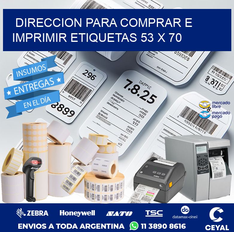 DIRECCION PARA COMPRAR E IMPRIMIR ETIQUETAS 53 x 70