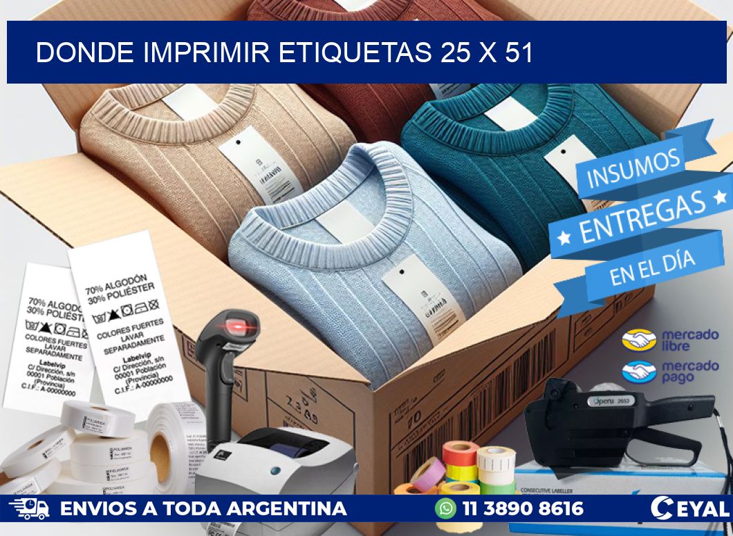 DONDE IMPRIMIR ETIQUETAS 25 x 51
