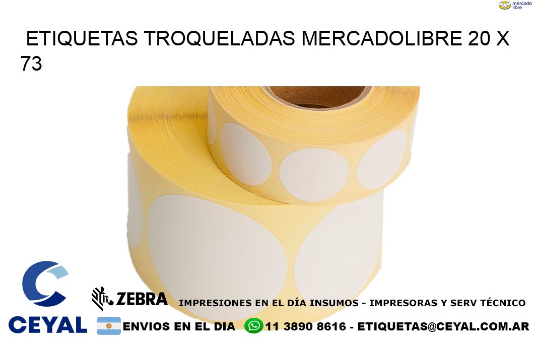 ETIQUETAS TROQUELADAS MERCADOLIBRE 20 x 73