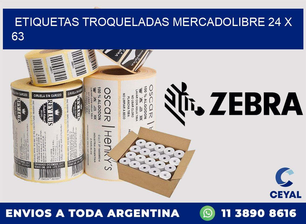 ETIQUETAS TROQUELADAS MERCADOLIBRE 24 x 63
