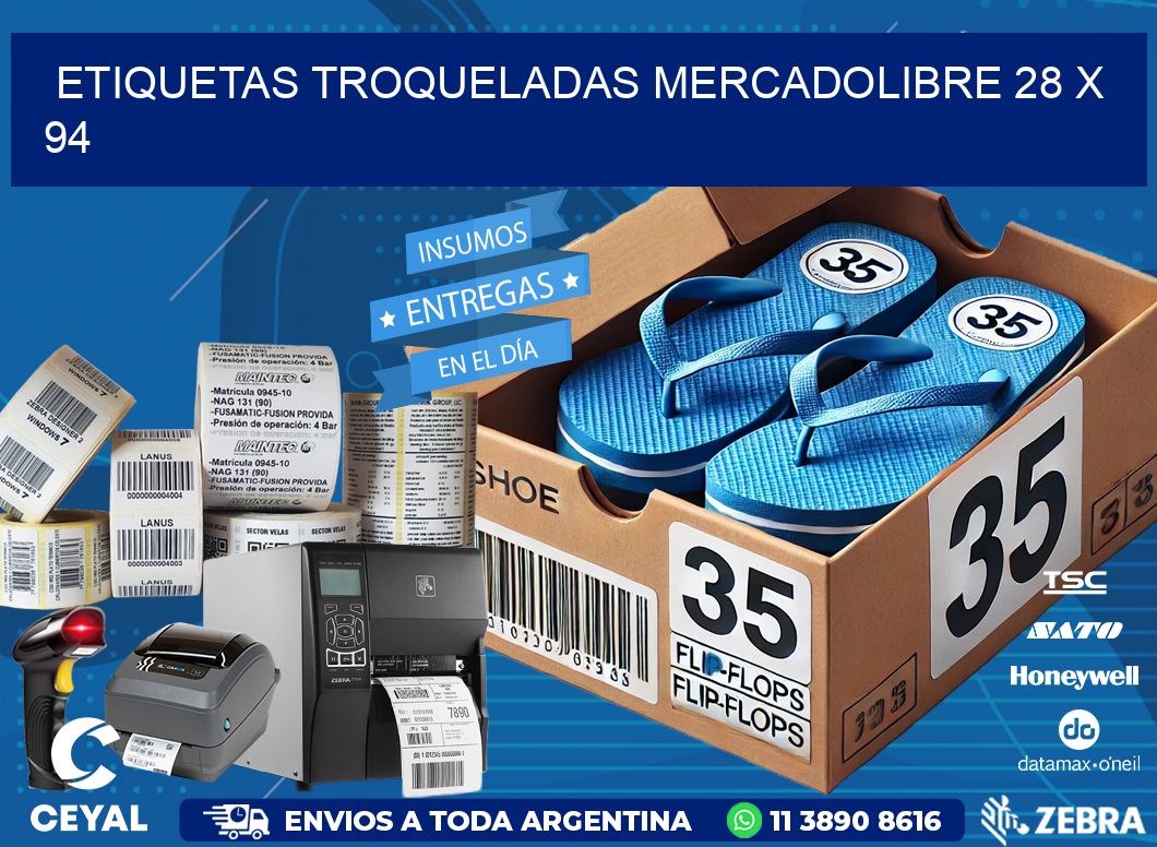 ETIQUETAS TROQUELADAS MERCADOLIBRE 28 x 94
