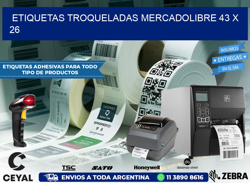 ETIQUETAS TROQUELADAS MERCADOLIBRE 43 x 26