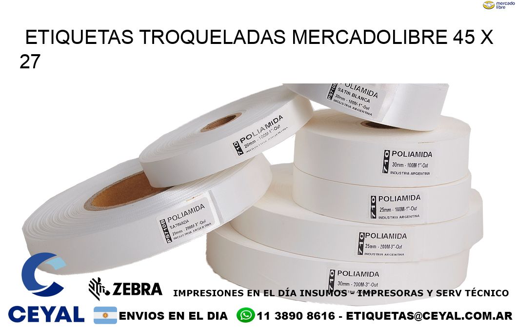 ETIQUETAS TROQUELADAS MERCADOLIBRE 45 x 27