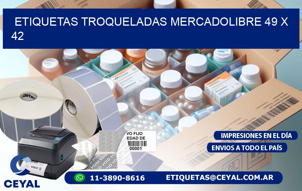 ETIQUETAS TROQUELADAS MERCADOLIBRE 49 x 42