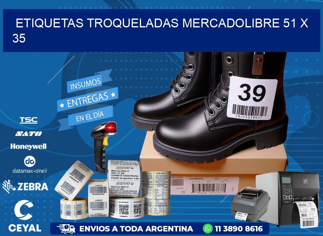 ETIQUETAS TROQUELADAS MERCADOLIBRE 51 x 35