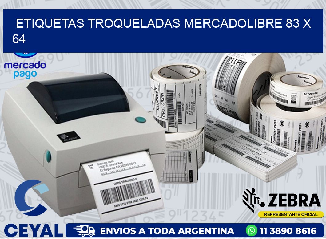 ETIQUETAS TROQUELADAS MERCADOLIBRE 83 x 64