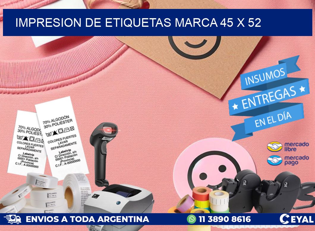IMPRESION DE ETIQUETAS MARCA 45 x 52